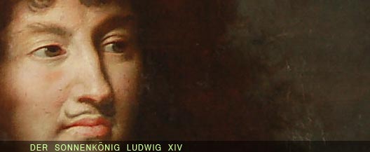 Der Sonnenk&ouml;nig Ludwig XIV 